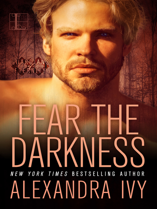 Title details for Fear the Darkness by Alexandra Ivy - Wait list